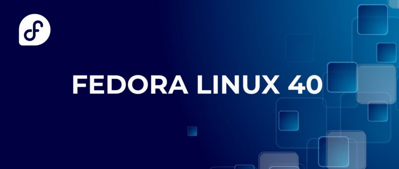 اعلام انتشار فدورا لینوکس 40